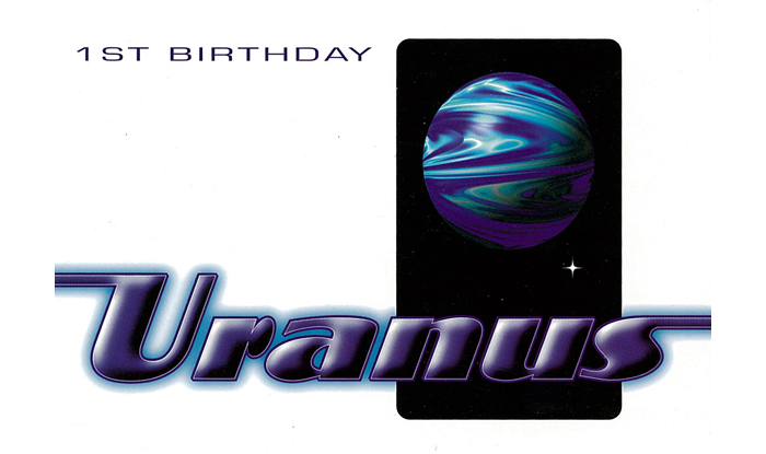 Uranus 1st Birthday